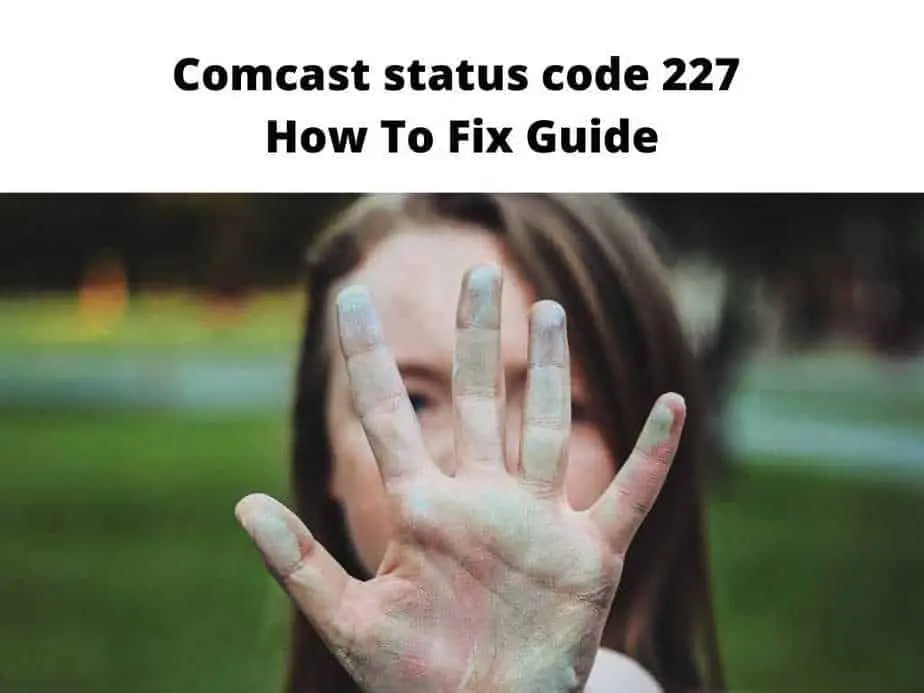 Comcast Status Code 227